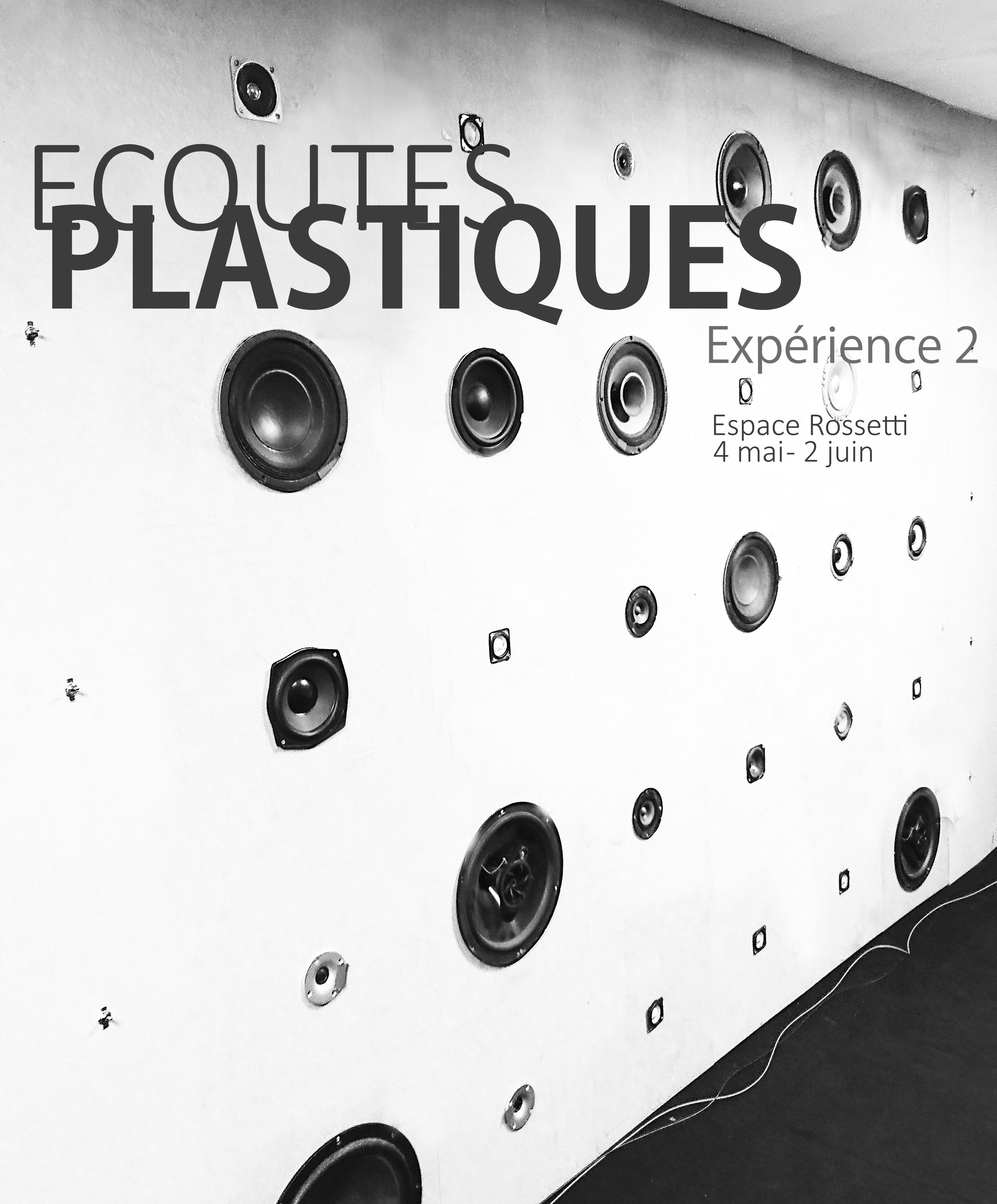 Écoutes plastiques